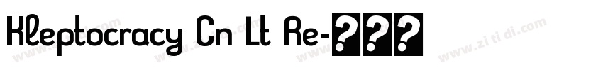 Kleptocracy Cn Lt Re字体转换